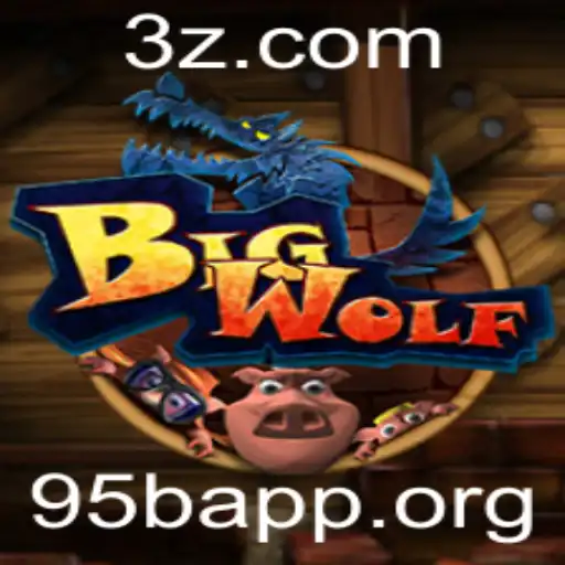95bApp - Explorando o Mundo de BigWolf: Um Mergulho nas Aventuras do Jogo 95bApp