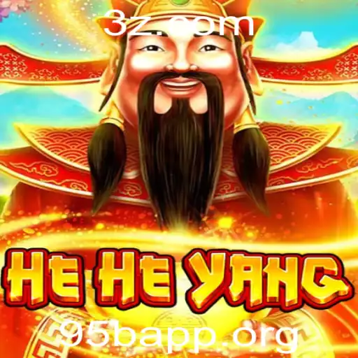 95bApp - Explorando o Mundo Fascinante de HeHeYang: O Jogo de Estratégia Inovador associada à 95bApp
