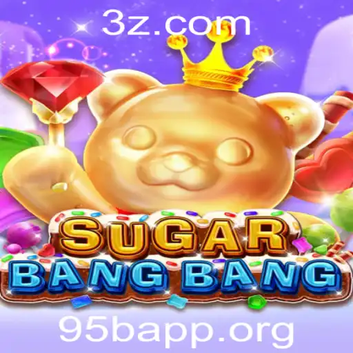 95bApp - Descubra o Mundo de SUGARBANGBANG: Um Novo Jogo Inovador