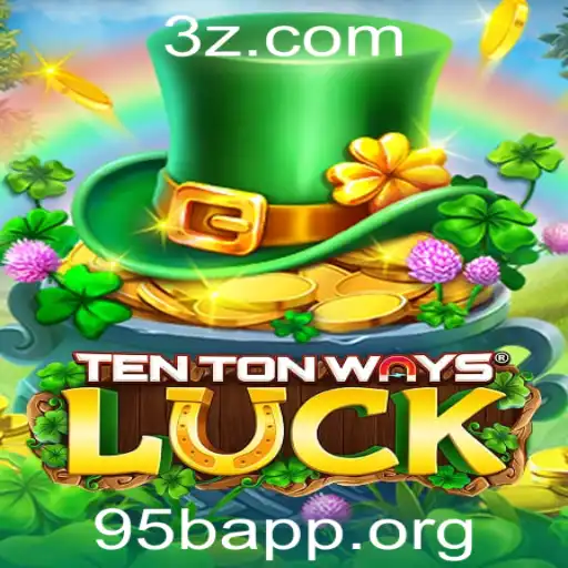 95bApp - Explorando o Universo de TenTonWaysLuck: O Jogo de Estratégia e Sorte
